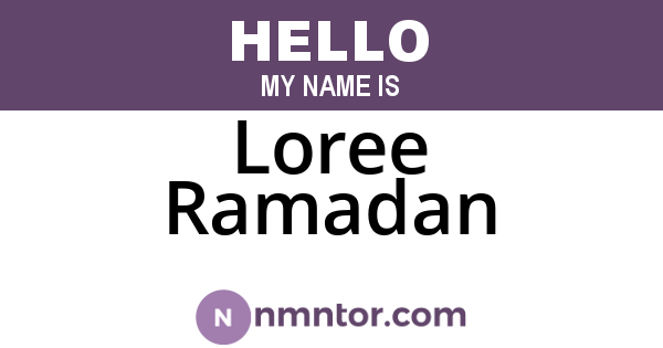 Loree Ramadan