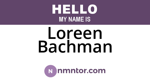 Loreen Bachman