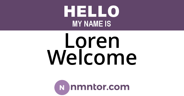 Loren Welcome