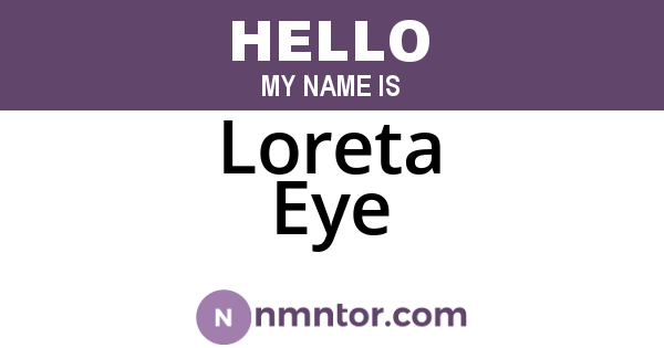 Loreta Eye