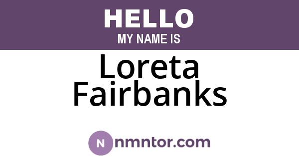 Loreta Fairbanks