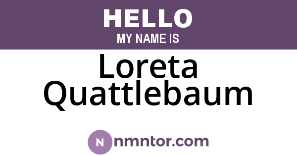 Loreta Quattlebaum