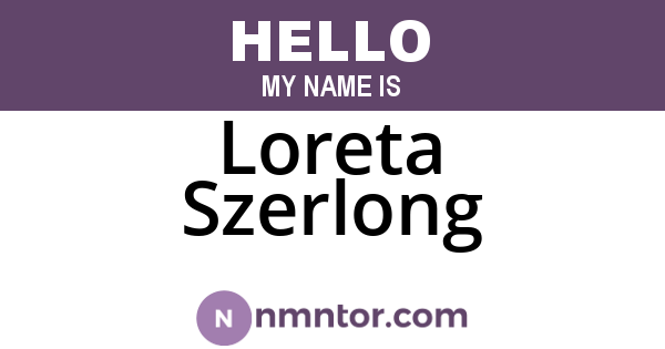 Loreta Szerlong