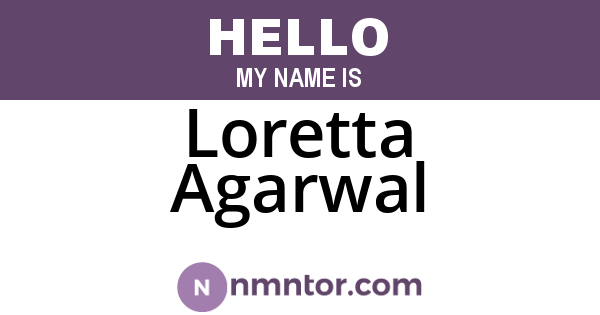 Loretta Agarwal