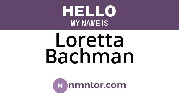 Loretta Bachman