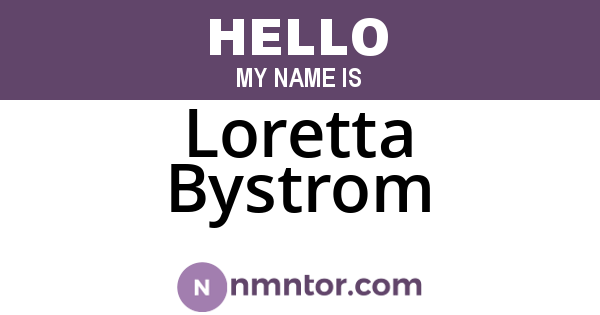 Loretta Bystrom