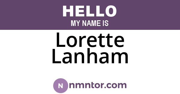 Lorette Lanham