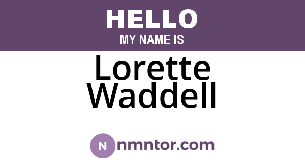 Lorette Waddell
