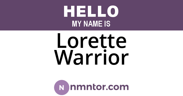 Lorette Warrior