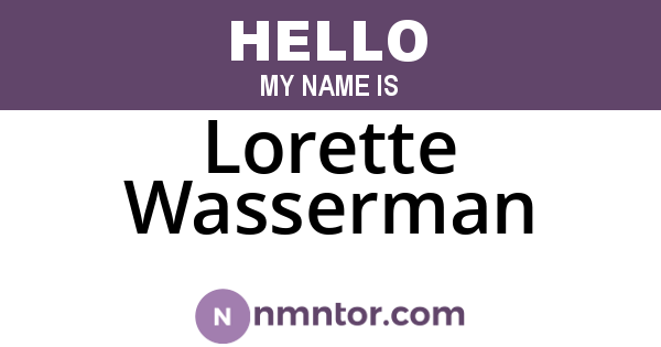 Lorette Wasserman