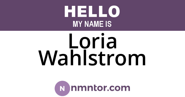 Loria Wahlstrom