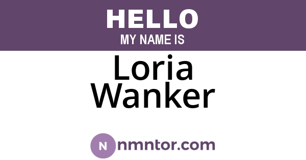 Loria Wanker