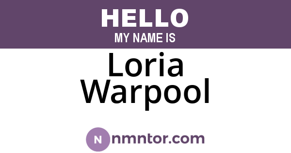 Loria Warpool