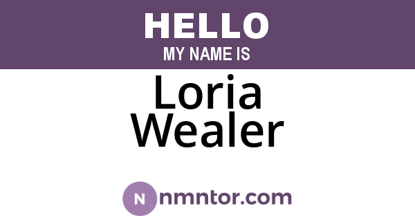 Loria Wealer