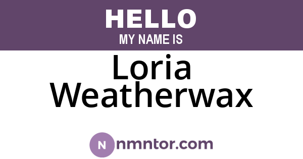 Loria Weatherwax