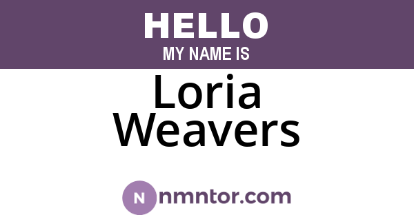 Loria Weavers
