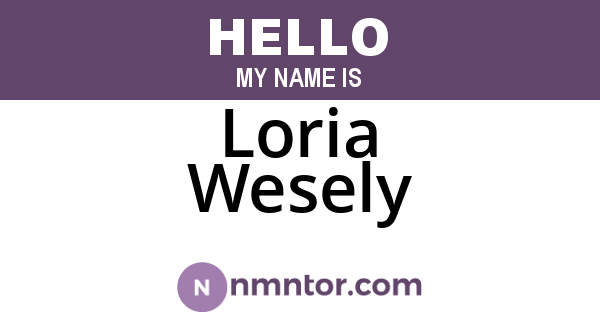 Loria Wesely