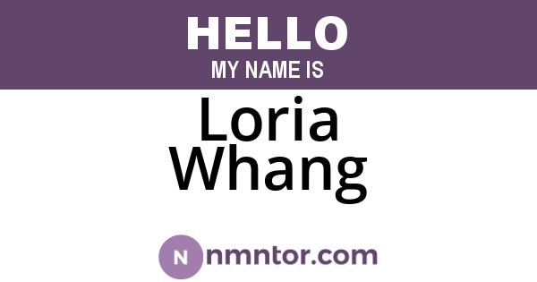 Loria Whang