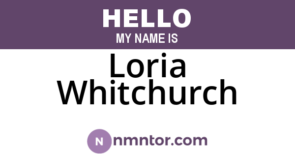 Loria Whitchurch