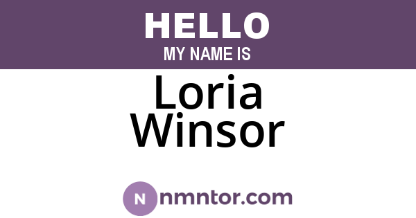 Loria Winsor