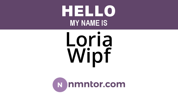 Loria Wipf