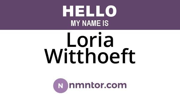 Loria Witthoeft