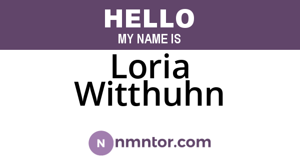 Loria Witthuhn