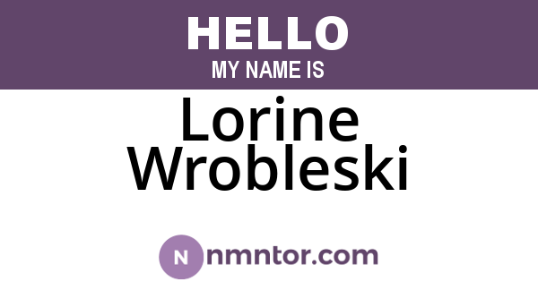 Lorine Wrobleski