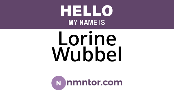Lorine Wubbel