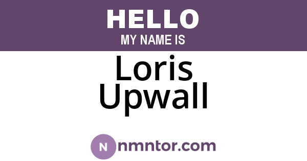 Loris Upwall