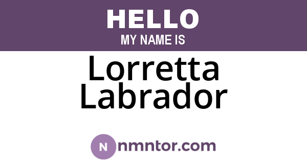 Lorretta Labrador