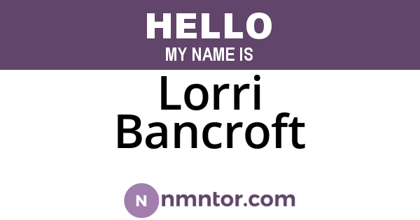 Lorri Bancroft