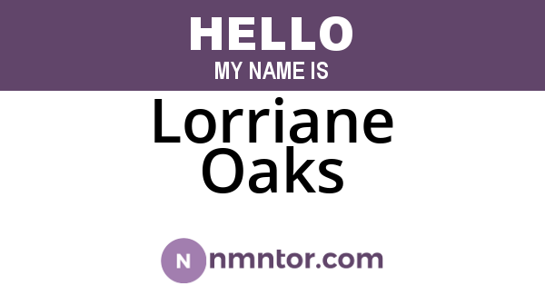 Lorriane Oaks