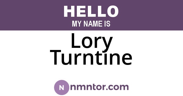 Lory Turntine