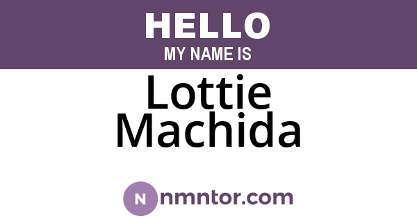 Lottie Machida