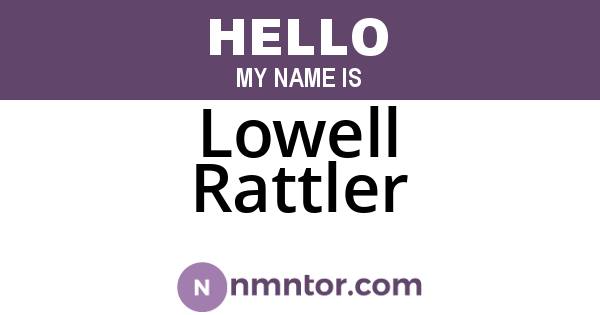 Lowell Rattler