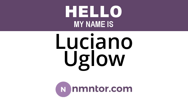 Luciano Uglow
