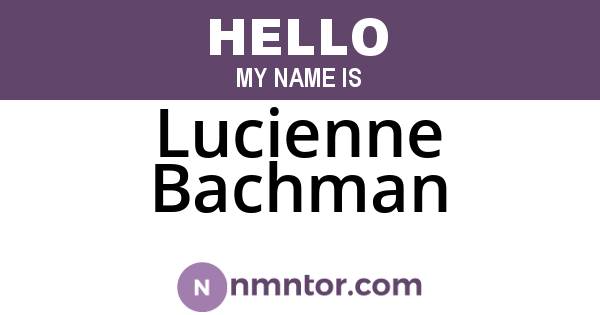Lucienne Bachman