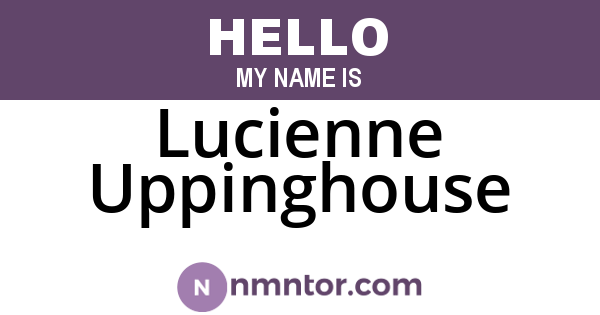 Lucienne Uppinghouse