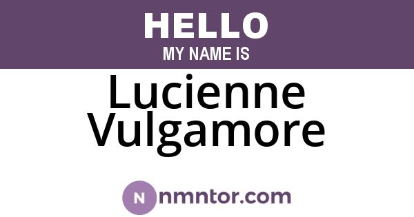 Lucienne Vulgamore