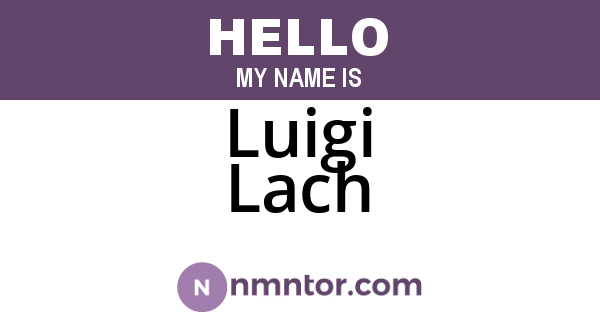 Luigi Lach