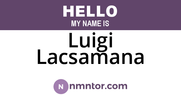 Luigi Lacsamana