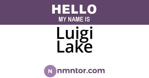Luigi Lake