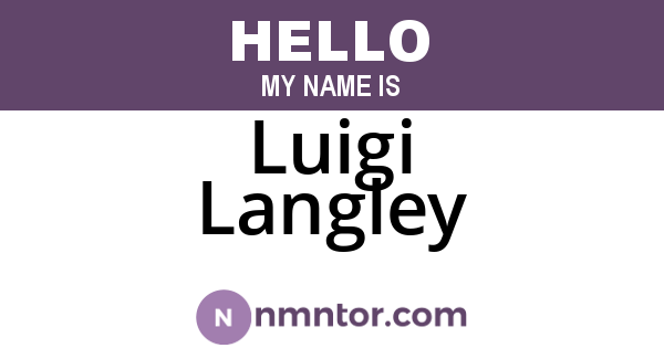 Luigi Langley