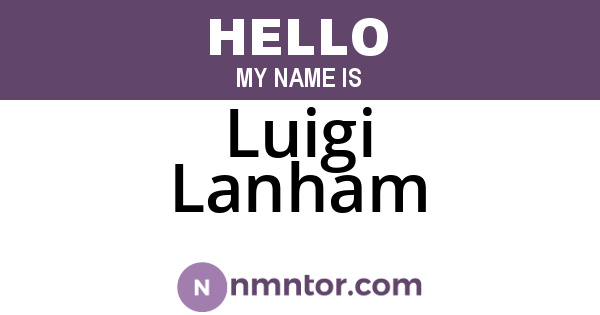Luigi Lanham