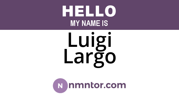 Luigi Largo
