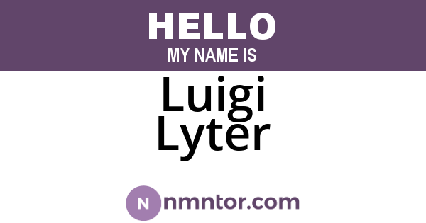 Luigi Lyter