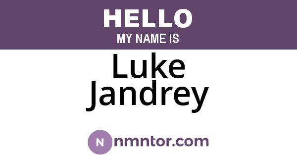 Luke Jandrey