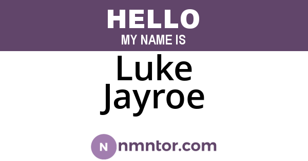 Luke Jayroe