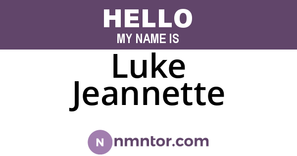 Luke Jeannette
